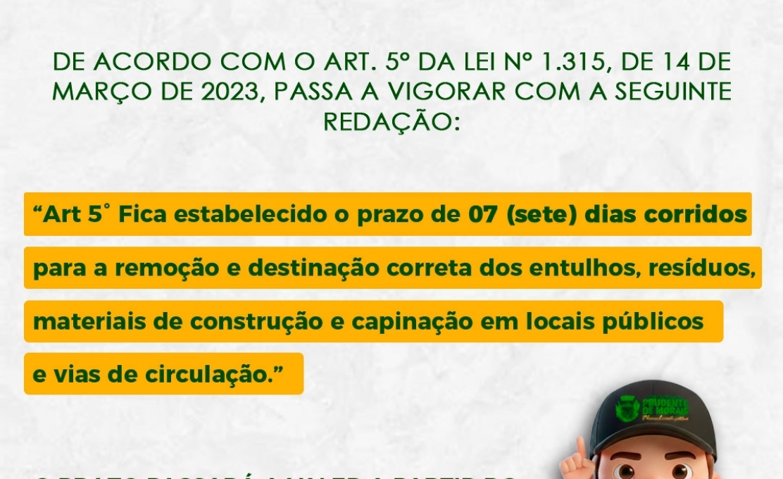 Prefeitura estabelece novo prazo para remoção de entulhos e resíduos sólidos em vias públicas.